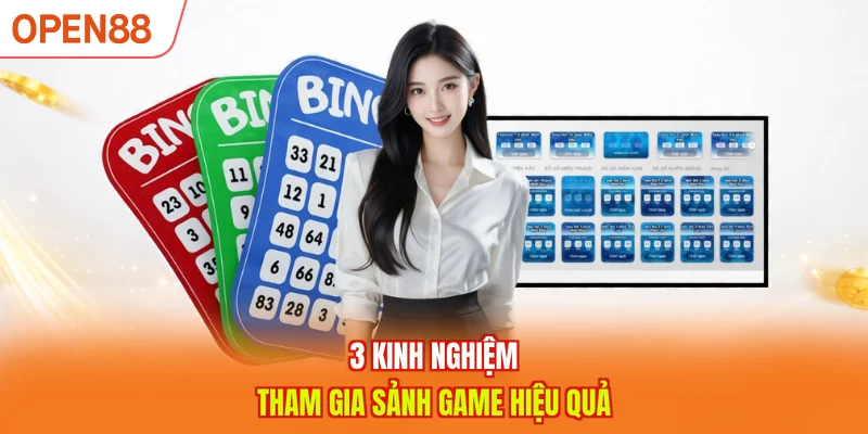 3 kinh nghiệm tham gia sảnh game hiệu quả