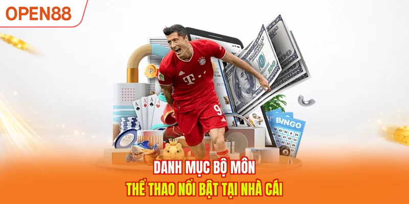 Danh mục bộ môn thể thao nổi bật tại nhà cái