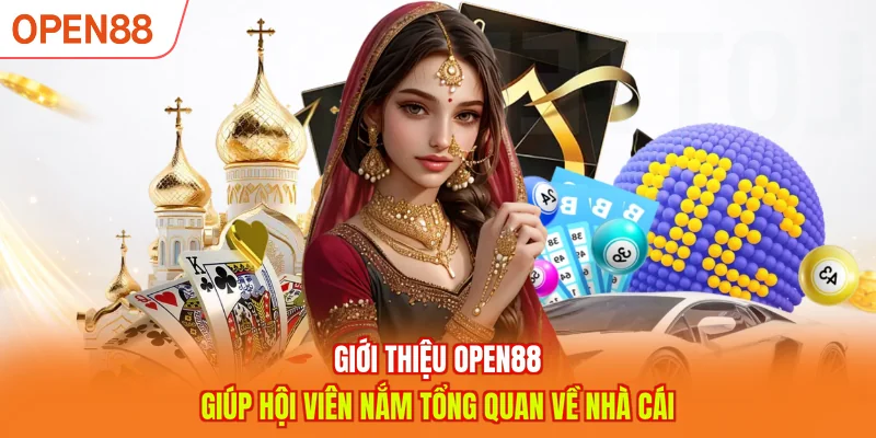 Giới thiệu OPEN88 giúp hội viên nắm tổng quan về nhà cái