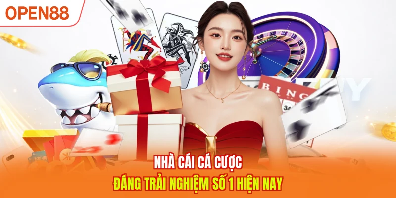 Nhà cái cá cược đáng trải nghiệm số 1 hiện nay