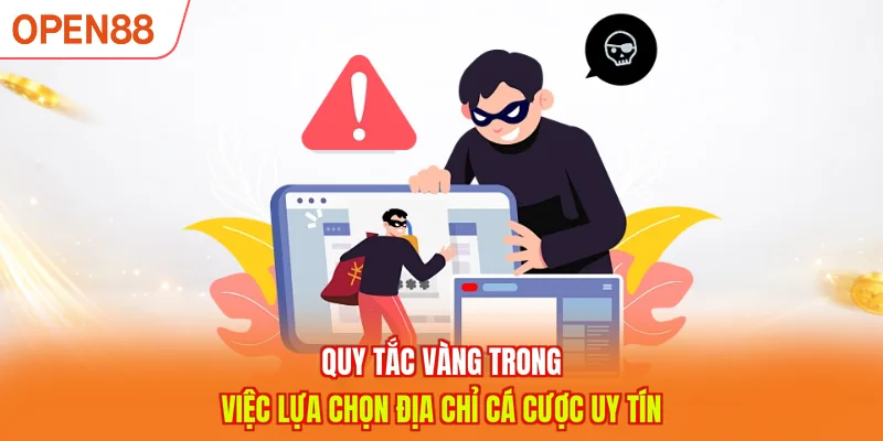Quy tắc vàng trong việc lựa chọn địa chỉ cá cược uy tín