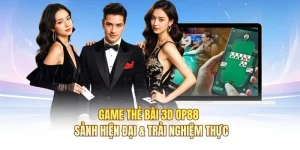 Game Thẻ Bài 3D OP88