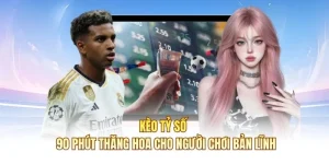 Kèo Tỷ Số